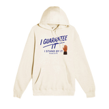 I Guarantee It Hoodie