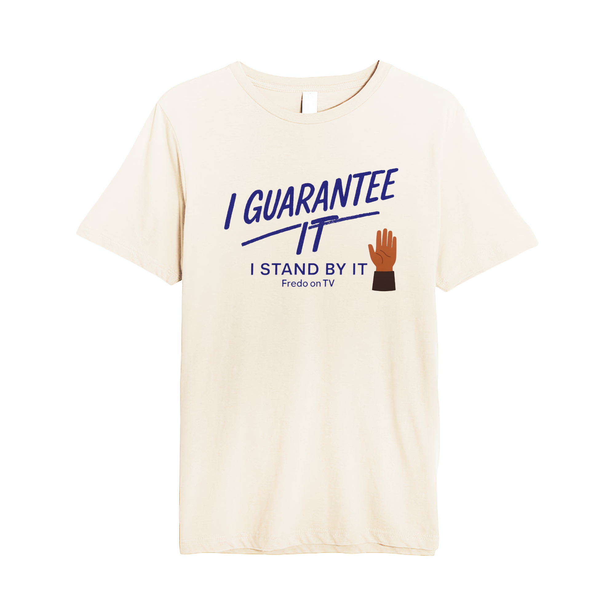 I Guarantee It Tee