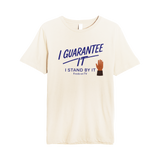 I Guarantee It Tee