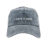 Hate It Here Vintage Dad Hat