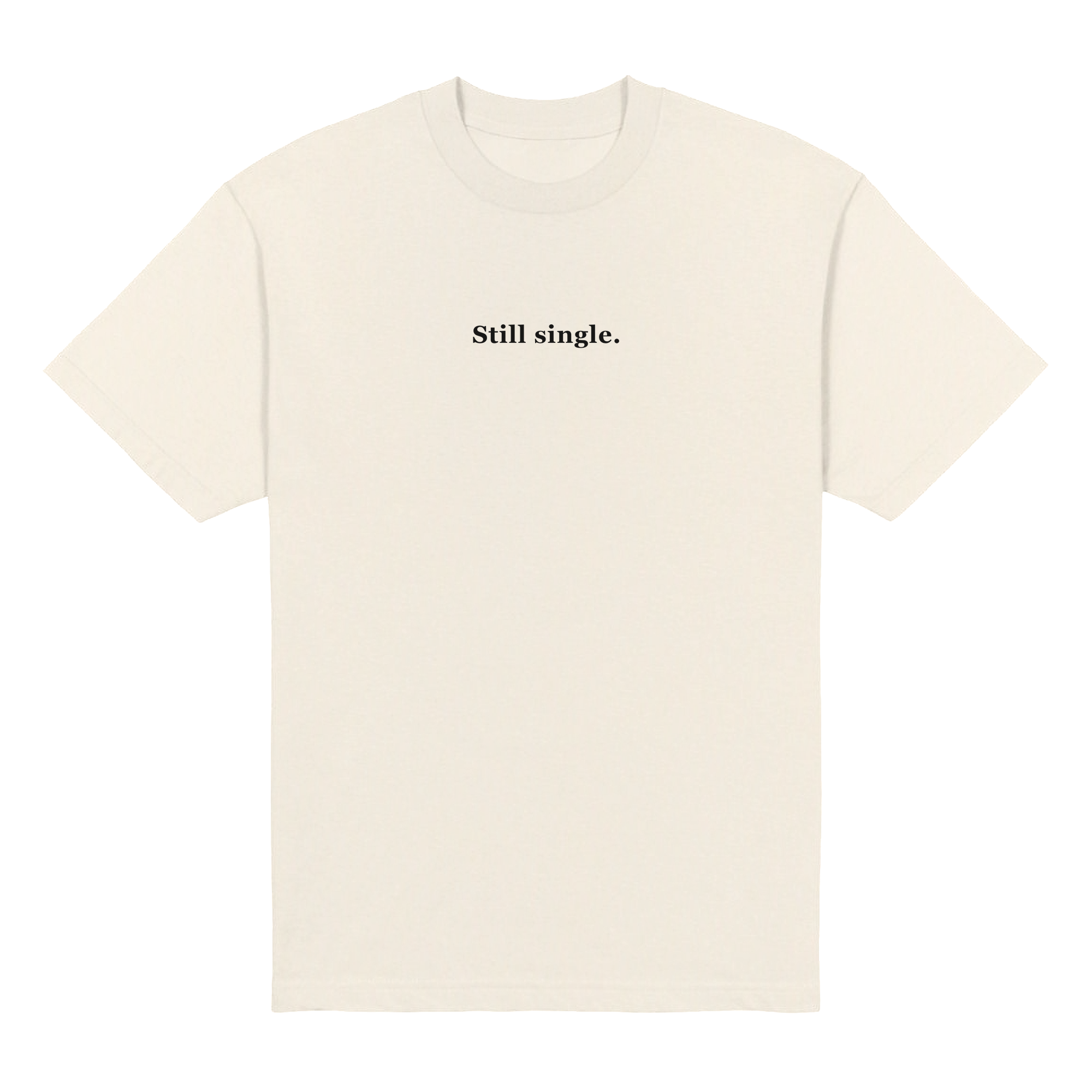 Still Single Heavyweight Tee