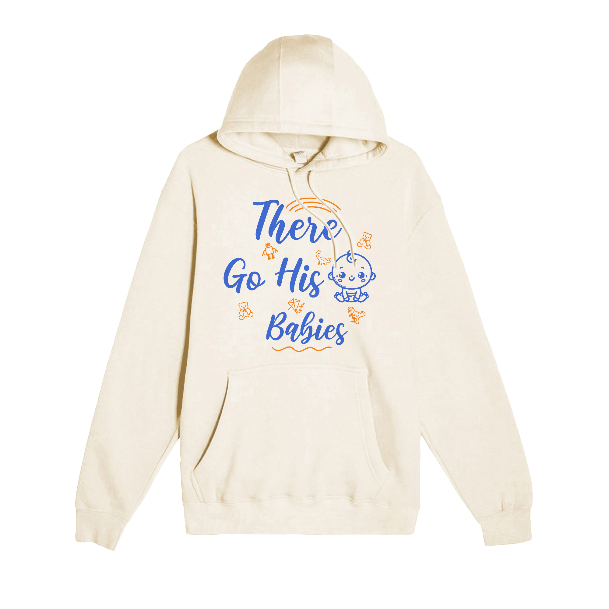 There Go His Babies Hoodie
