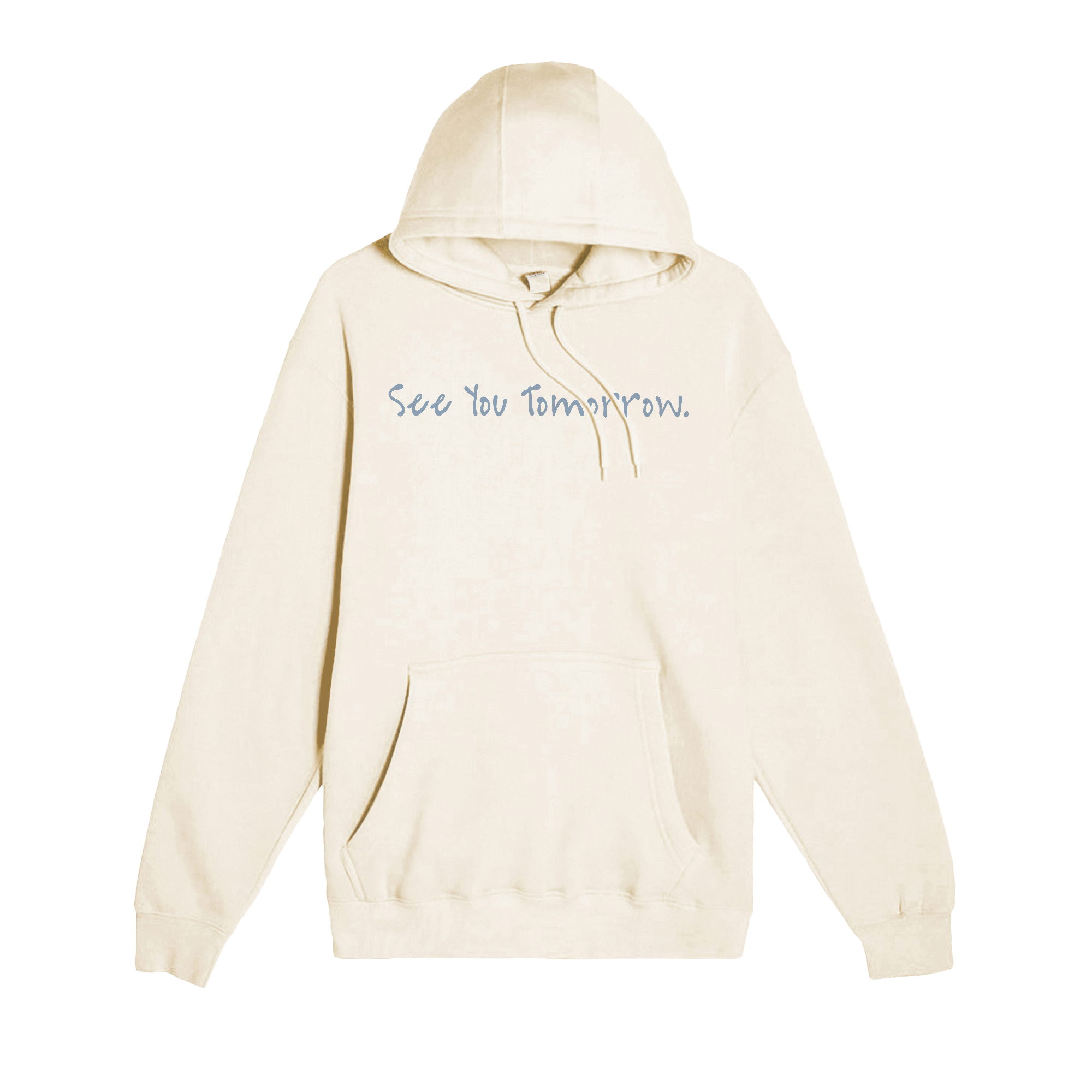 See You Tomorrow Hoodie