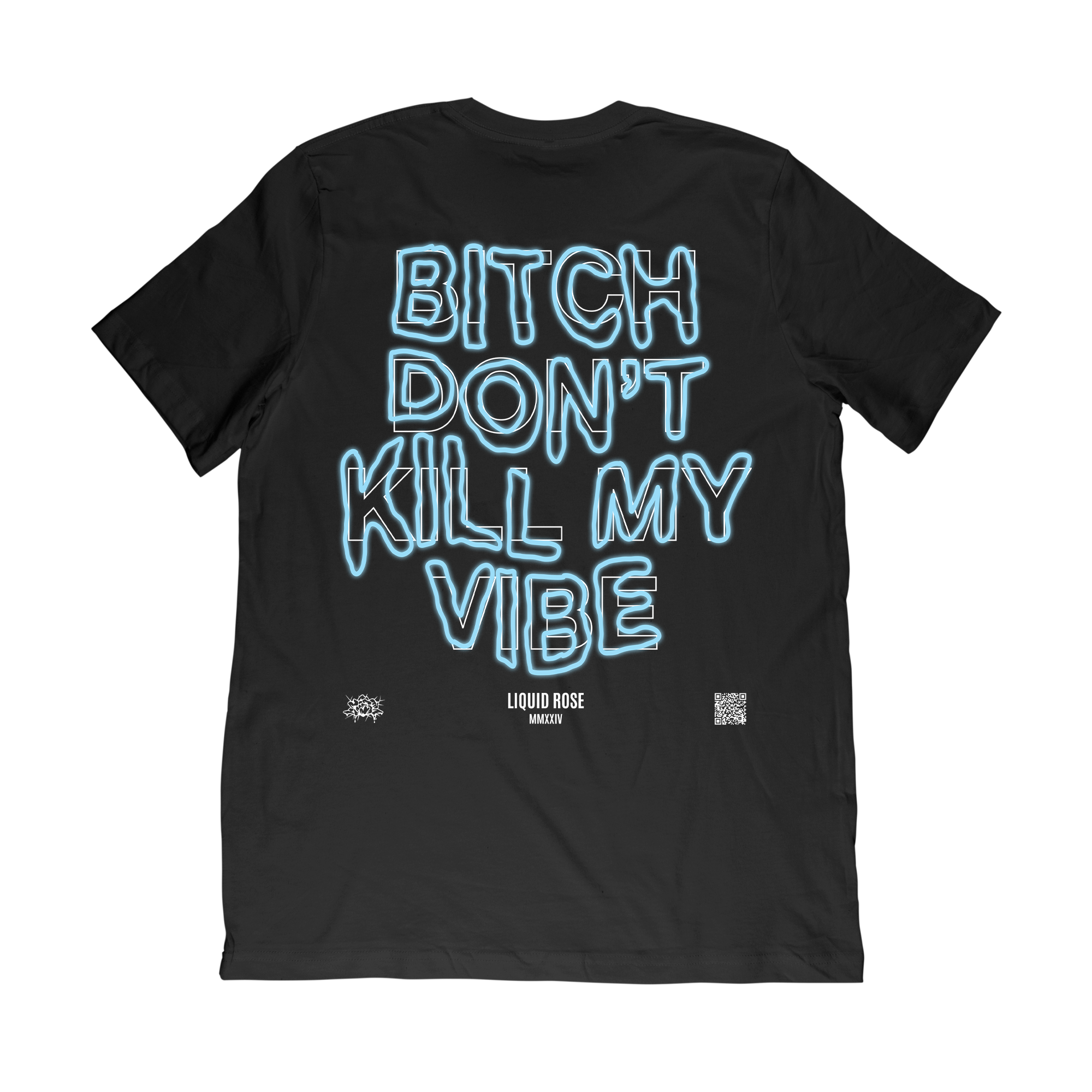 Bitch Don't Kill My Vibe Midweight Tee