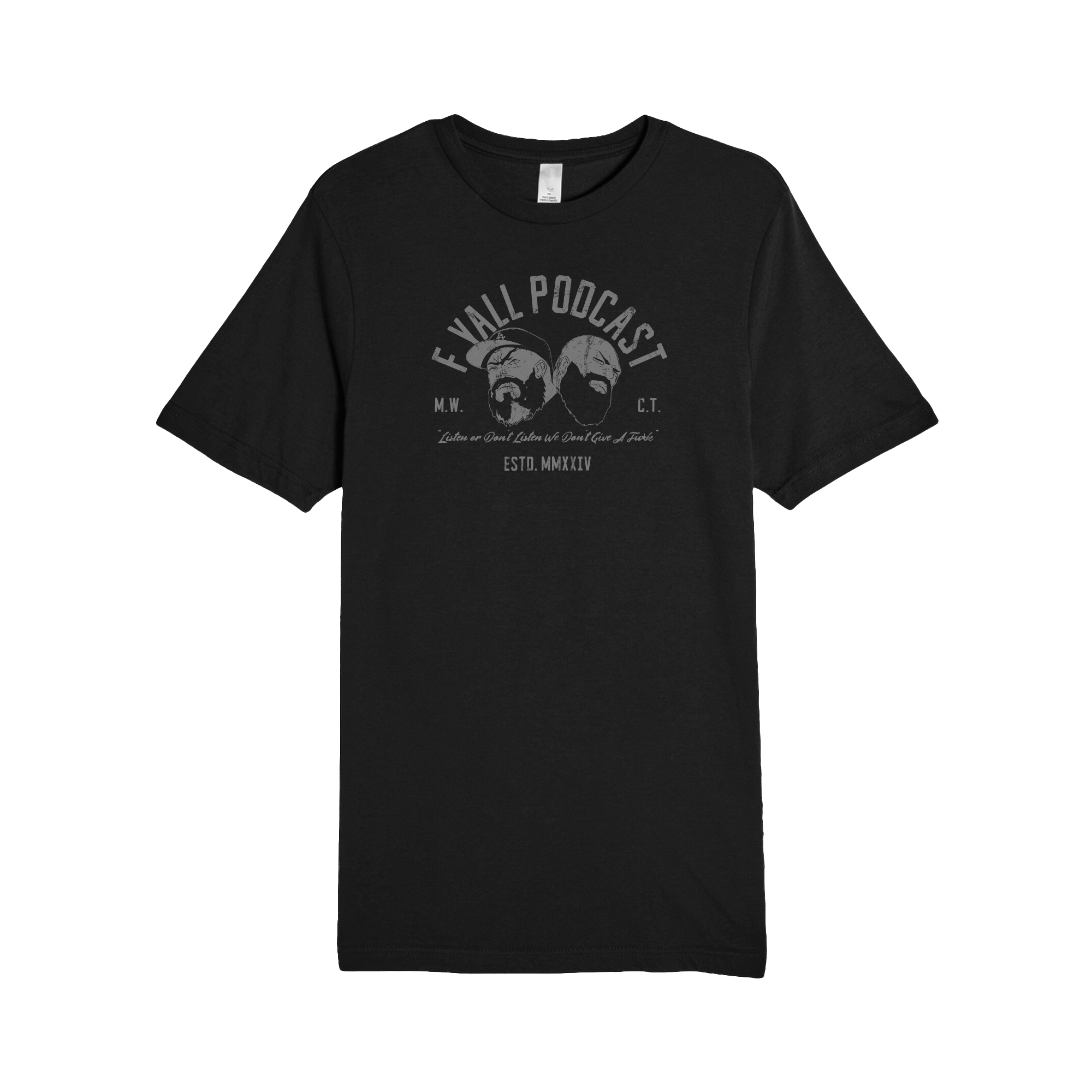 Listen or Don't Listen Tee