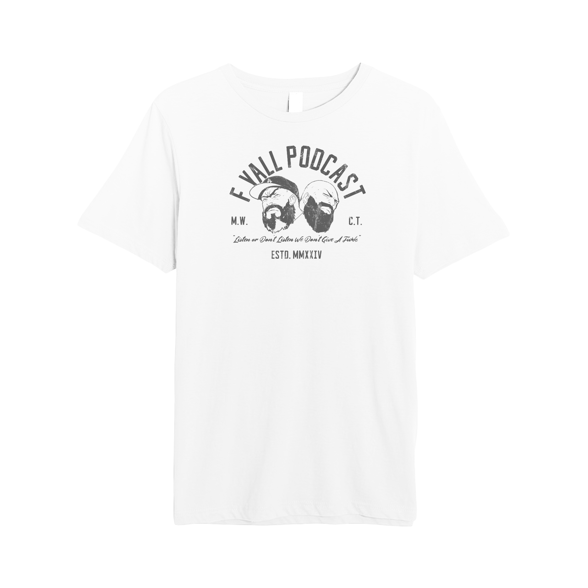 Listen or Don't Listen Tee
