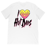 I Love Hot Dads Tee
