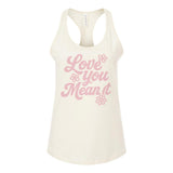 Love You Mean It Racerback