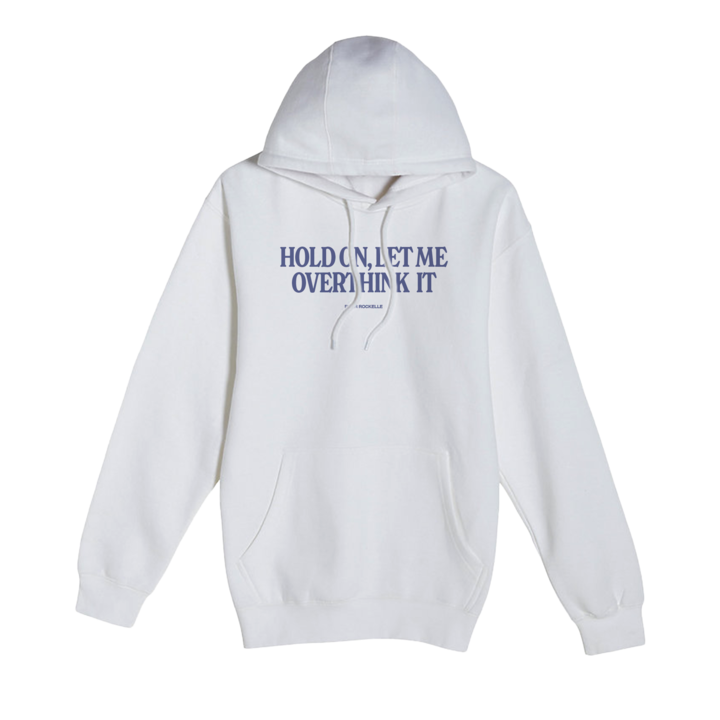 Overthink Hoodie