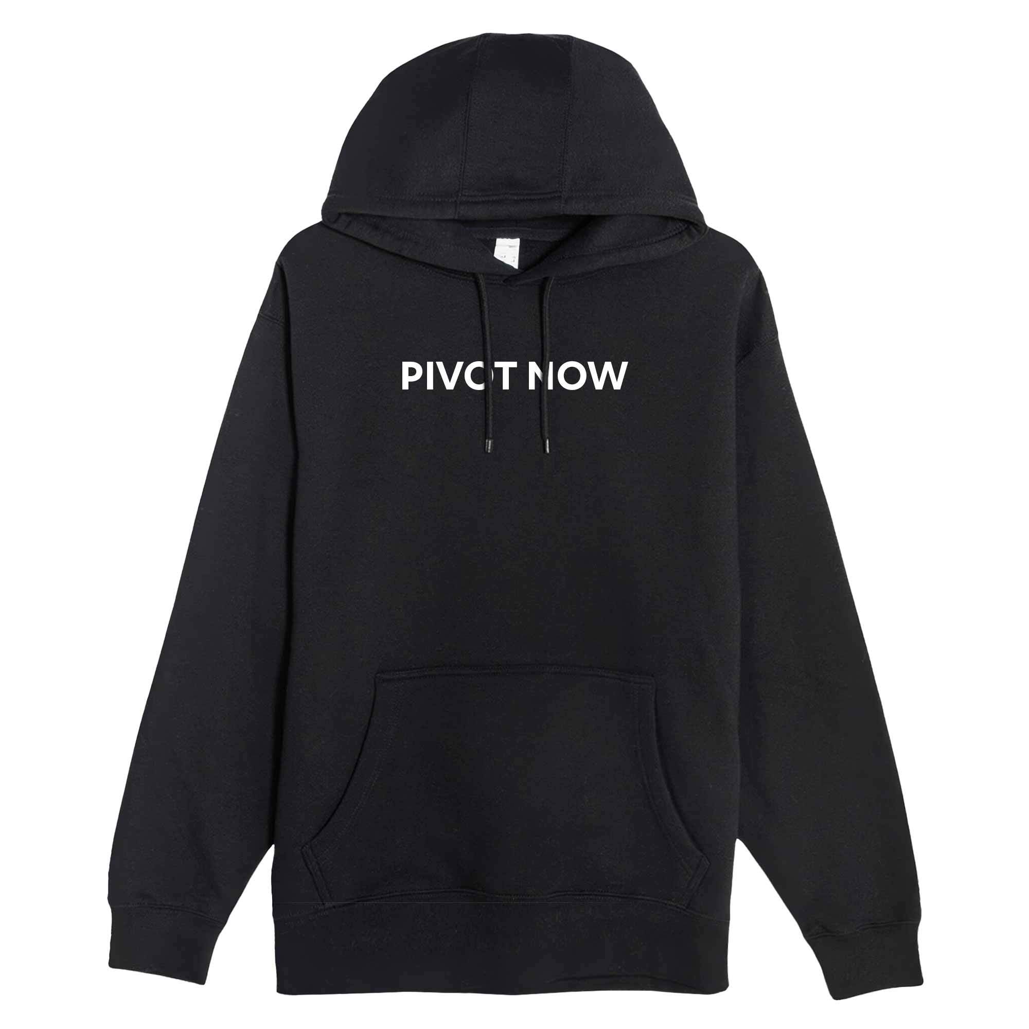 Pivot Now Hoodie