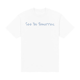 See You Tomorrow Midweight Tee