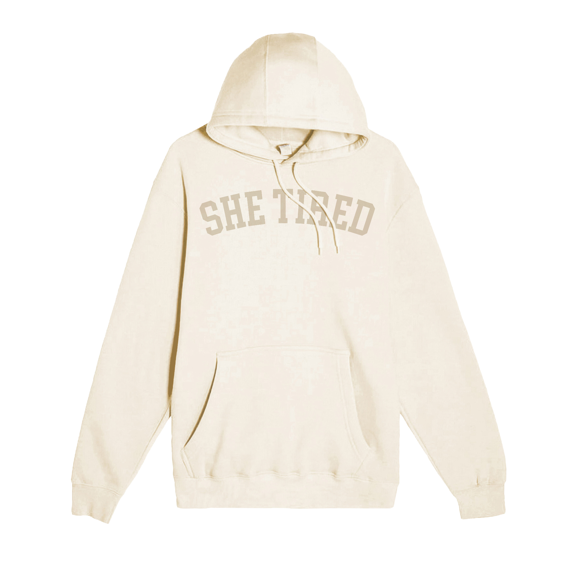 She Tired Hoodie