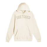 She Tired Hoodie