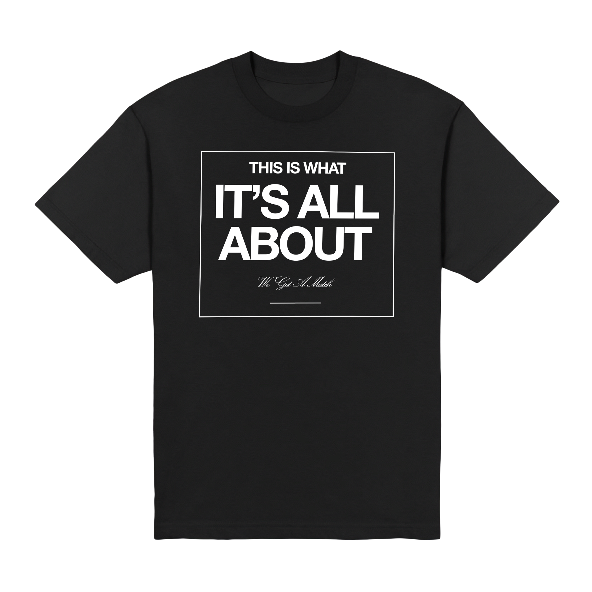 This Is What Its All About Midweight Tee