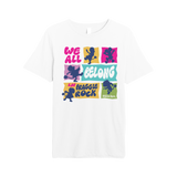 We All Belong in Fraggle Rock Tee