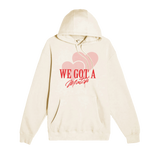 We Got a Match Hoodie