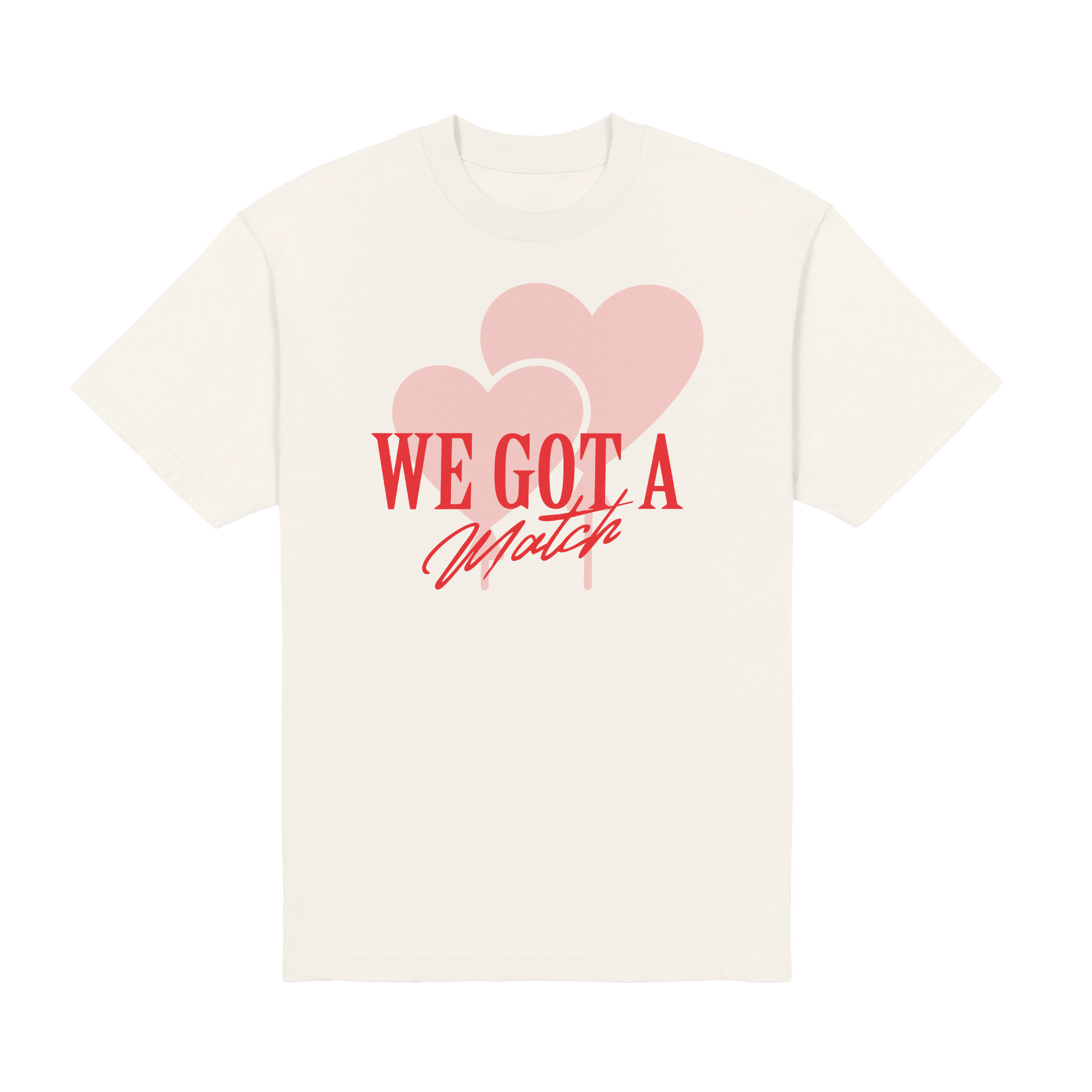 We Got a Match Midweight Tee