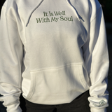 It Is Well With My Soul Hoodie