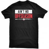 Ain't No Offseason - Tee