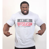Ain't No Offseason - Tee
