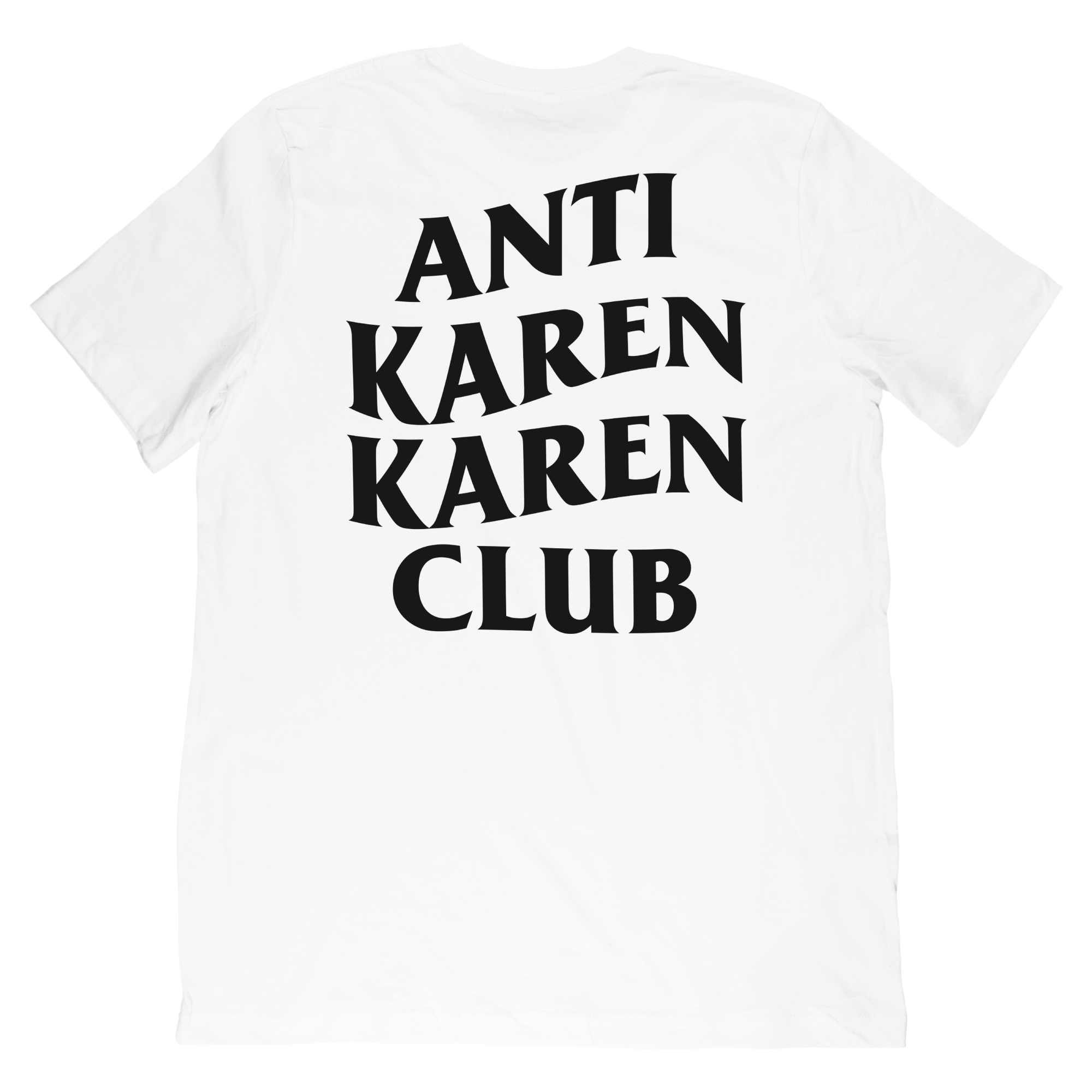 Anti Karen Karen Club Tee – MerchLabs