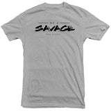 Deal Apparel - Be A Savage Tee