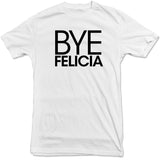 Trending Farm - Bye Felicia Tee