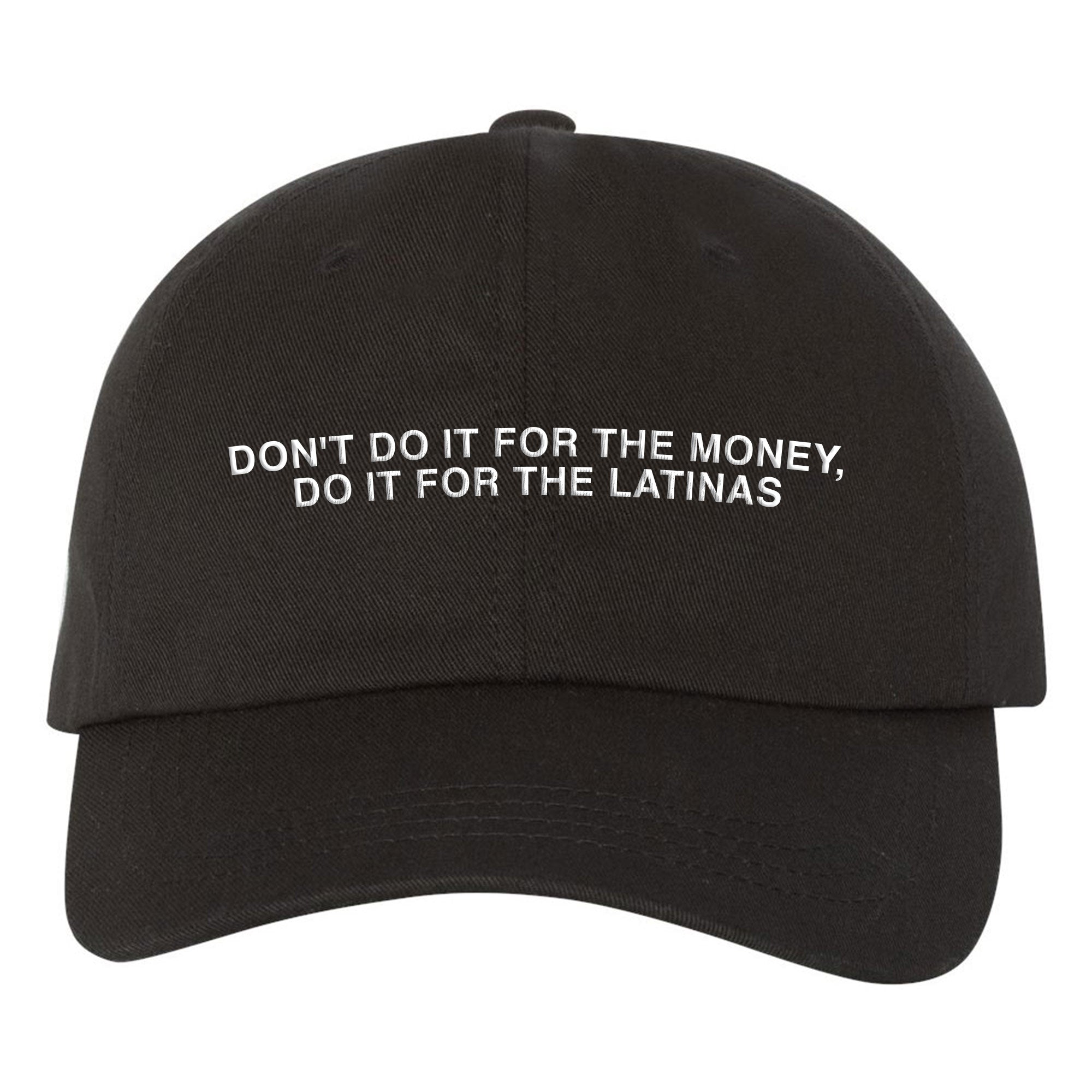Do It For The Latinas Dad Hat