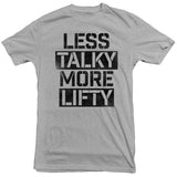 United Gains - Less Talky More Lifty Tee