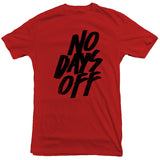 United Gains - No Days Off Tee
