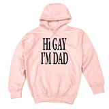 Sidney Lavin - Hi Gay, I'm Dad Hoodie