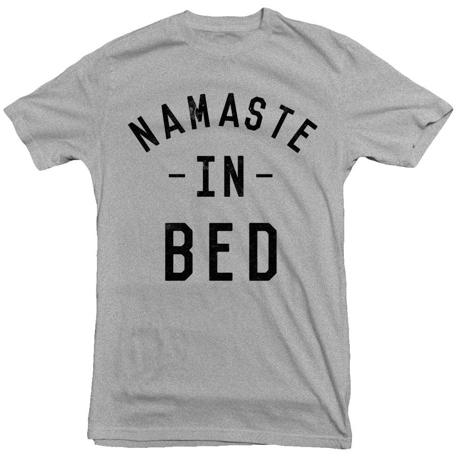Namaste In Bed Tee