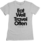 Wild Fame - Eat Well Travel Often Women's Tee